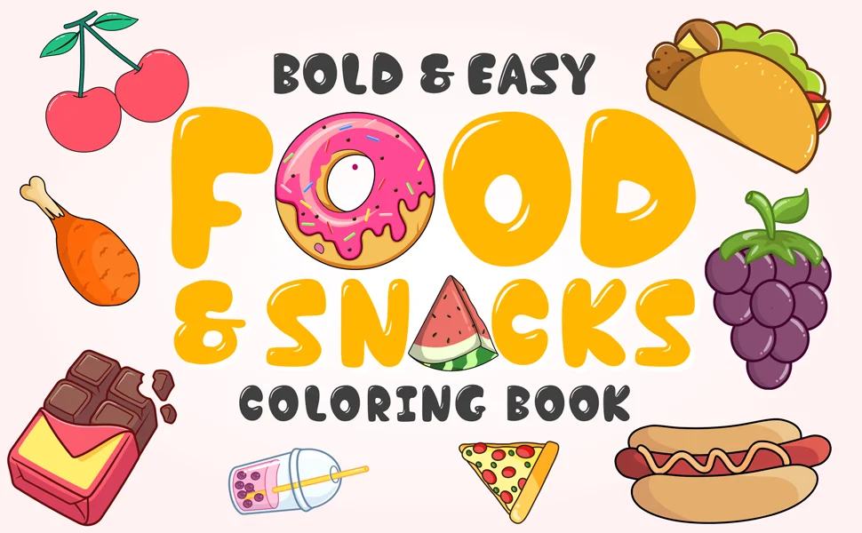 Bold and Easy Food and Snacks Coloring Book